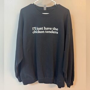 Black Graphic Sweatshirt ‘I’ll just have the chicken tenders’